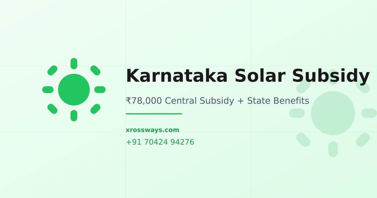 Solar Subsidy in Karnataka 2026 | Xrossways Solar